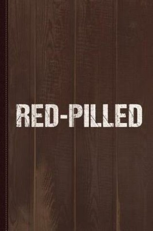 Cover of Red-Pilled Journal Notebook