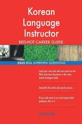 Cover of Korean Language Instructor RED-HOT Career Guide; 2535 REAL Interview Questions