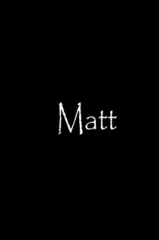 Cover of Matt - Black Personalized Journal / Notebook / Blank Lined Pages