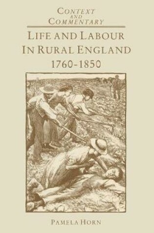 Cover of Life and Labour in Rural England, 1760-1850