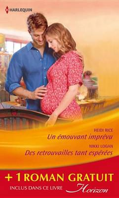 Cover of Un Emouvant Imprevu - Des Retrouvailles Tant Esperees - Tendres Ennemis