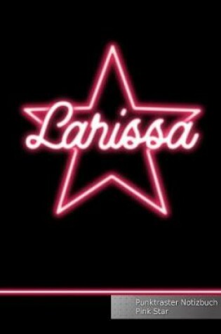 Cover of Larissa Punktraster Notizbuch Pink Star