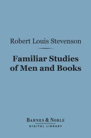 Cover of Familiar Studies of Men and Books (Barnes & Noble Digital Library)