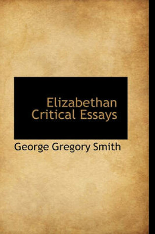 Cover of Elizabethan Critical Essays