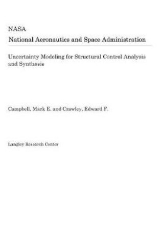 Cover of Uncertainty Modeling for Structural Control Analysis and Synthesis