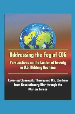 Cover of Addressing the Fog of COG