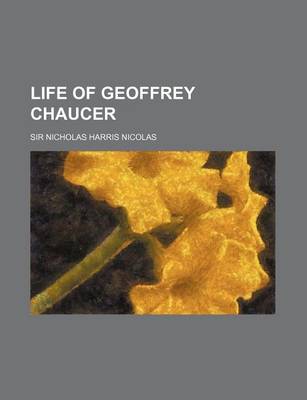 Book cover for Life of Geoffrey Chaucer