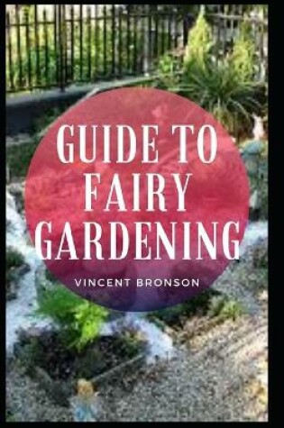 Cover of Guide to Fairy Gardening