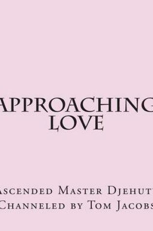 Cover of Approaching Love (Large Print Edition)