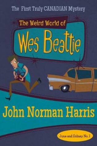 Cover of The Weird World of Wes Beattie