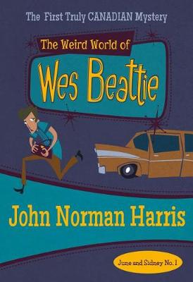 Cover of The Weird World of Wes Beattie