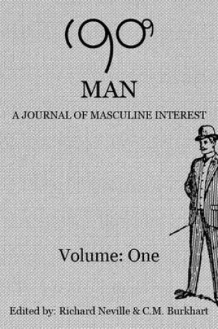 Cover of 1909 Man - Journal of Masculine Interest