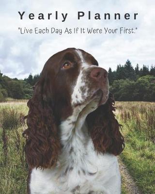 Book cover for Welsh Springer Spaniel Dog Yearly Planner Notebook (Personal, Career, Self Improvement) Monthly Goal Tracker Daily Agenda & to Do List for Errands, Appointments, Meal Journal, Doodle Page