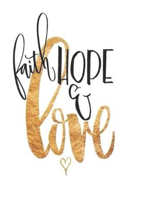Book cover for Faith Hope & Love