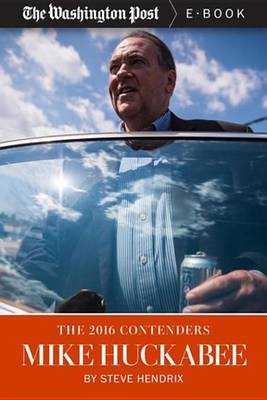 Book cover for The 2016 Contenders: Mike Huckabee