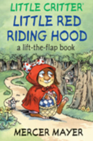 Cover of Little Critter® Little Red Riding Hood