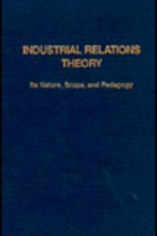 Cover of Industrial Relations Theory