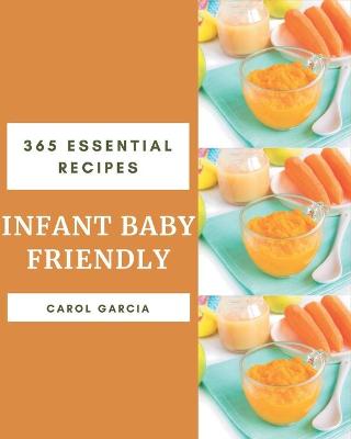 Book cover for 365 Essential Infant Baby Friendly Recipes