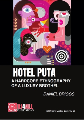 Cover of Hotel Puta: A hardcore ethnography of a luxury brothel