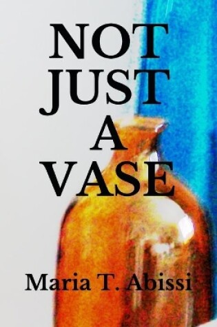 Cover of Not Just a Vase