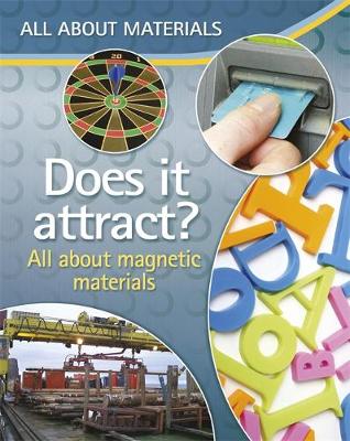 Cover of Does it Attract? - All About Magnetic Materials