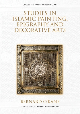 Cover of Studies in Islamic Painting, Epigraphy and Decorative Arts