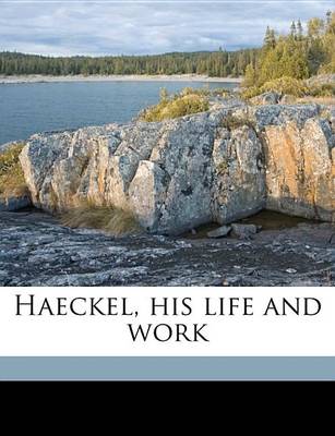 Book cover for Haeckel, His Life and Work