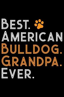 Book cover for Best American Bulldog Grandpa Ever