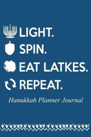 Cover of Light, Spin, Eat Latkes, Repeat