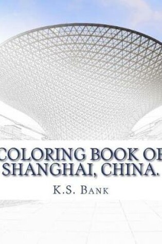 Cover of Coloring Book of Shanghai, China.