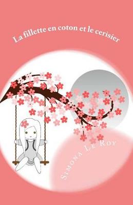 Book cover for La fillette en coton et le cerisier