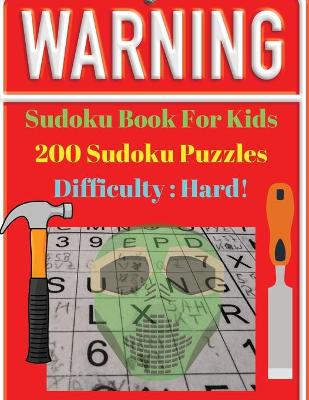 Book cover for Sudoku Book For Kids 200 Sudoku Puzzles Difficulty