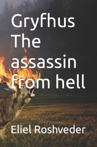 Cover of Gryfhus The assassin from hell