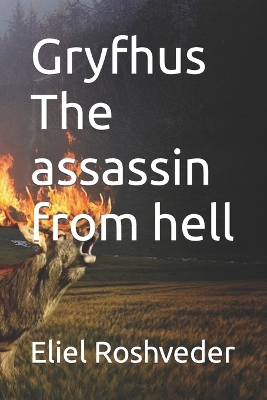 Book cover for Gryfhus The assassin from hell