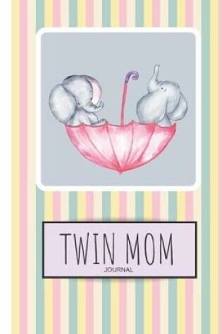 Cover of Twin Mom Journal