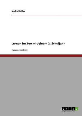 Book cover for Lernen im Zoo mit einem 2. Schuljahr