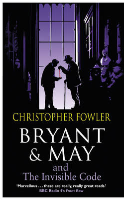 Book cover for Bryant and May and the Invisible Code