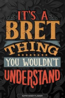 Book cover for It's A Bret Thing You Wouldn't Understand