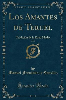 Book cover for Los Amantes de Teruel, Vol. 2