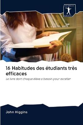 Book cover for 16 Habitudes des etudiants tres efficaces