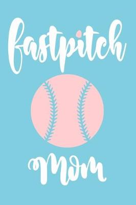 Book cover for Fastpitch Mom