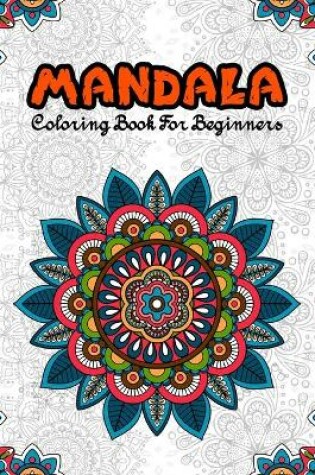 Cover of Mandala Coloring Book For Beginners