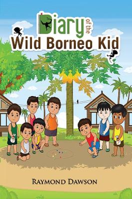 Book cover for Diary of the Wild Borneo Kid