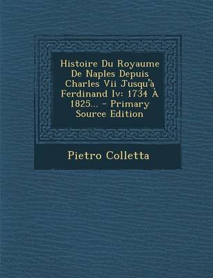 Book cover for Histoire Du Royaume de Naples Depuis Charles VII Jusqu'a Ferdinand IV