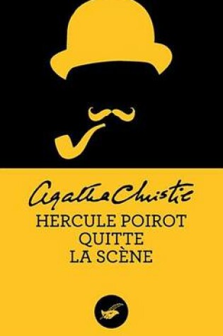 Cover of Hercule Poirot Quitte La Scene (Nouvelle Traduction Revisee)