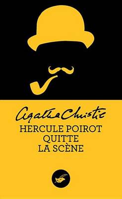 Book cover for Hercule Poirot Quitte La Scene (Nouvelle Traduction Revisee)