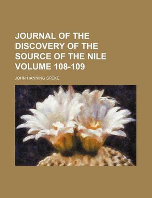 Book cover for Journal of the Discovery of the Source of the Nile Volume 108-109