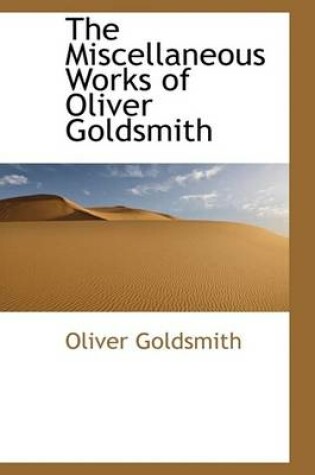 Cover of The Miscellaneous Works of Oliver Goldsmith