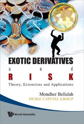 Book cover for Exotic Derivatives And Risk: Theory, Extensions And Applications