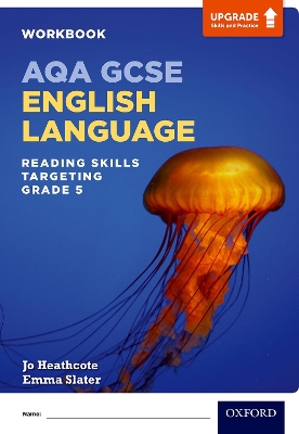 Cover of AQA GCSE English Language: Reading Skills Workbook- Targeting Grade 5